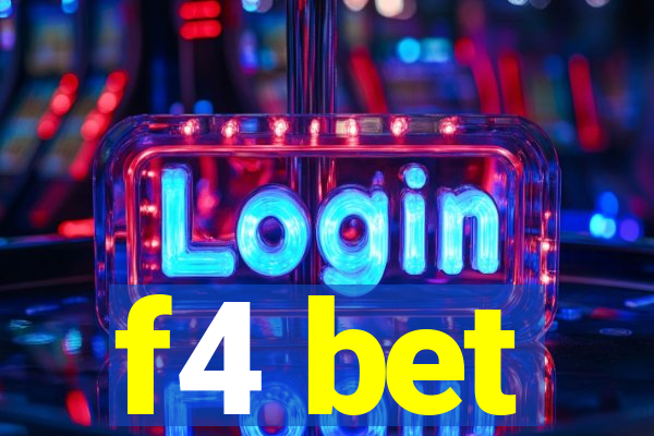 f4 bet